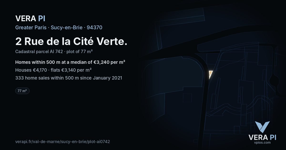 2 Rue de la Cité Verte, Sucy-en-Brie at night – the plot lit, the parcels around coloured by the prices near them