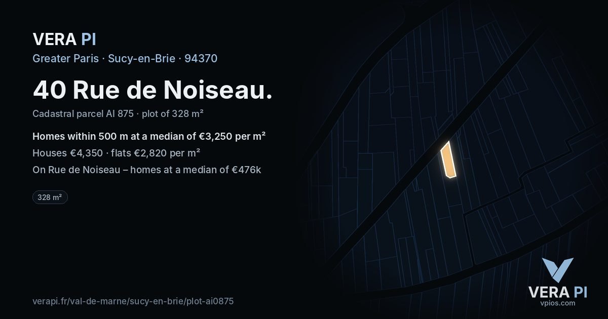 40 Rue de Noiseau, Sucy-en-Brie at night – the plot lit, the parcels around coloured by the prices near them