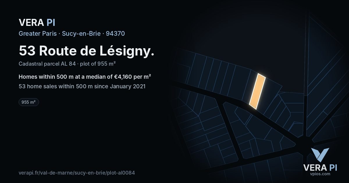 53 Route de Lésigny, Sucy-en-Brie at night – the plot lit, the parcels around coloured by the prices near them