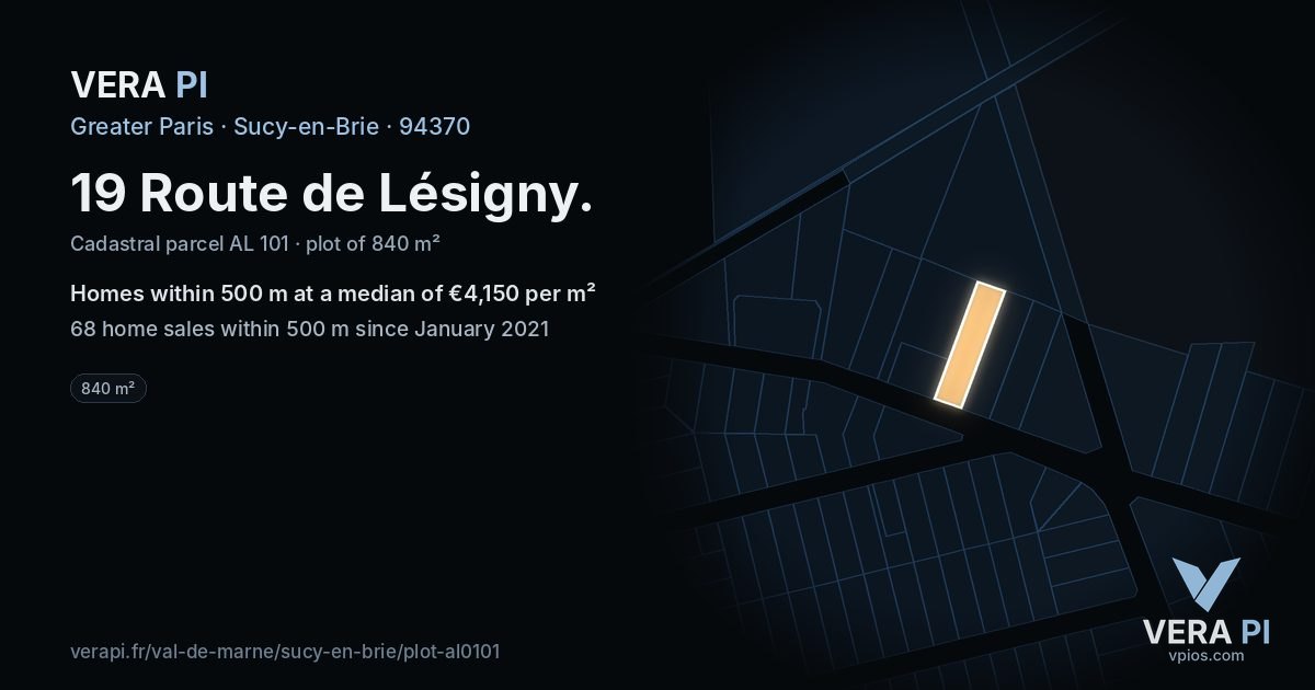 19 Route de Lésigny, Sucy-en-Brie at night – the plot lit, the parcels around coloured by the prices near them