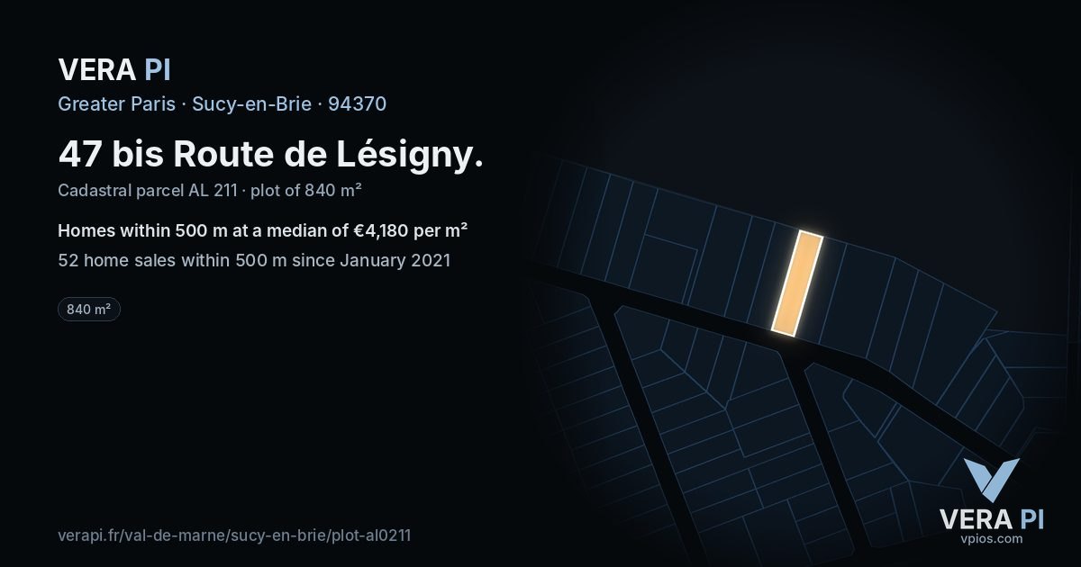 47 bis Route de Lésigny, Sucy-en-Brie at night – the plot lit, the parcels around coloured by the prices near them