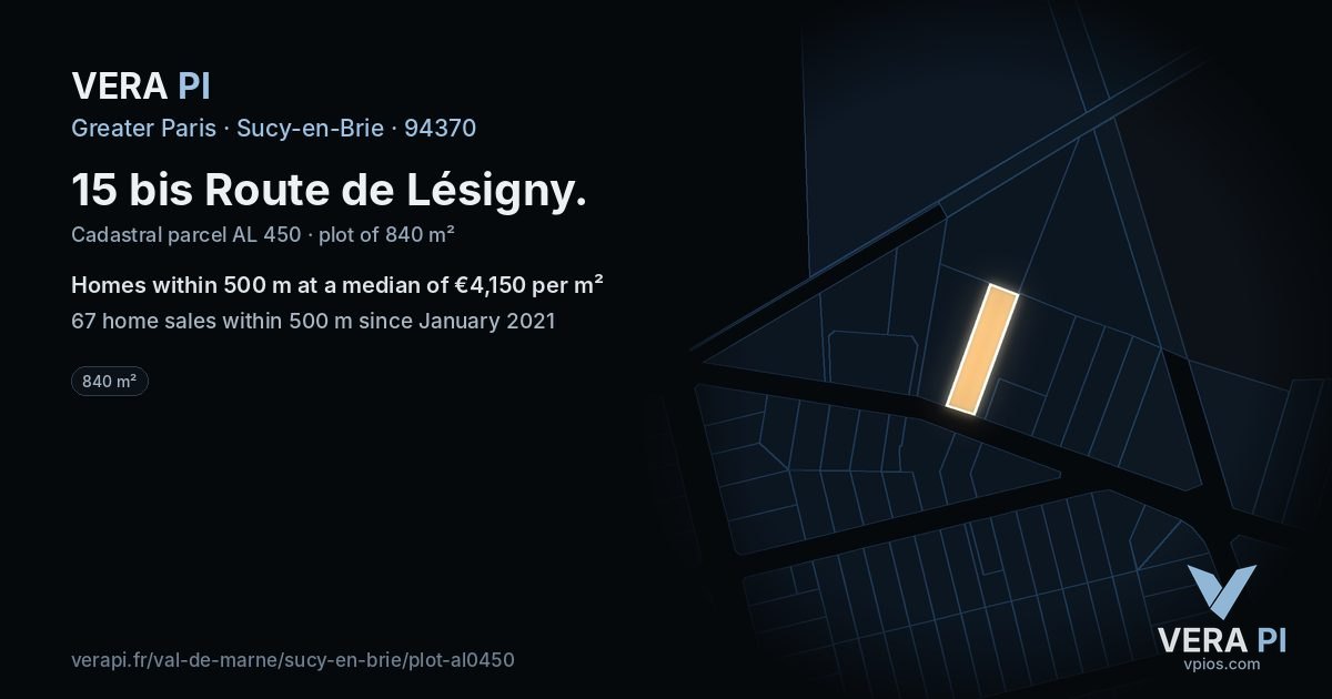 15 bis Route de Lésigny, Sucy-en-Brie at night – the plot lit, the parcels around coloured by the prices near them