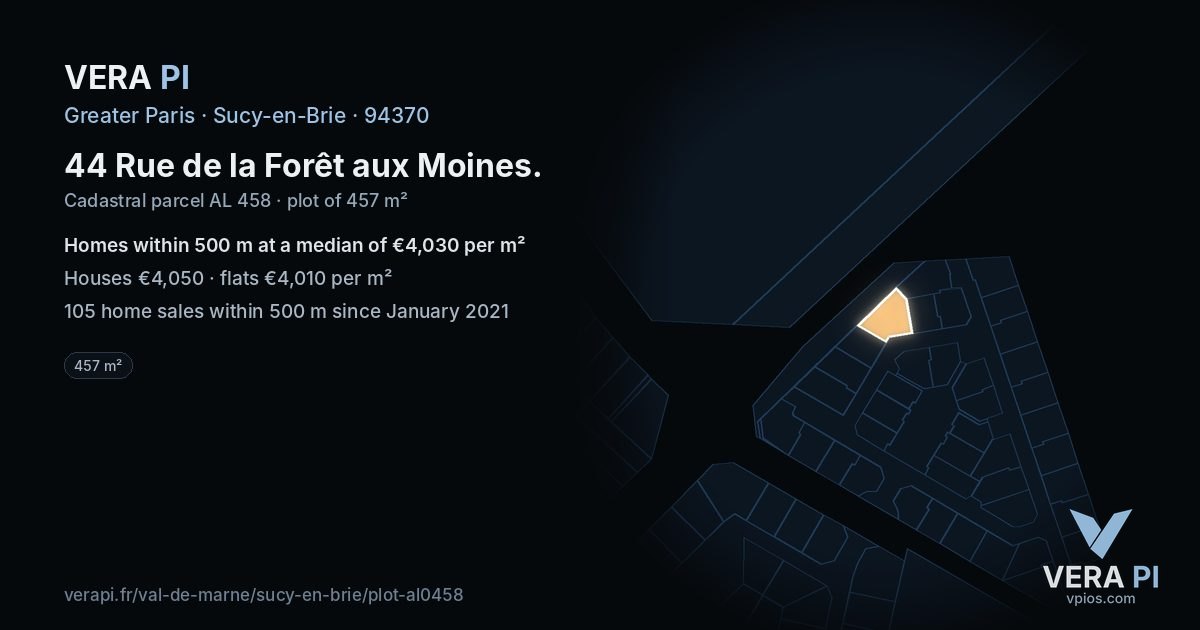 44 Rue de la Forêt aux Moines, Sucy-en-Brie at night – the plot lit, the parcels around coloured by the prices near them