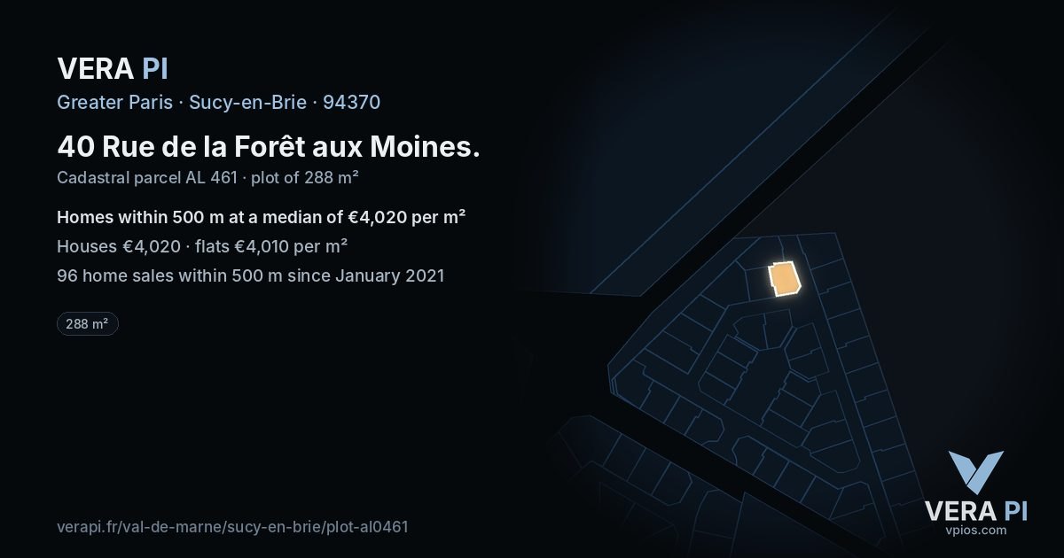 40 Rue de la Forêt aux Moines, Sucy-en-Brie at night – the plot lit, the parcels around coloured by the prices near them