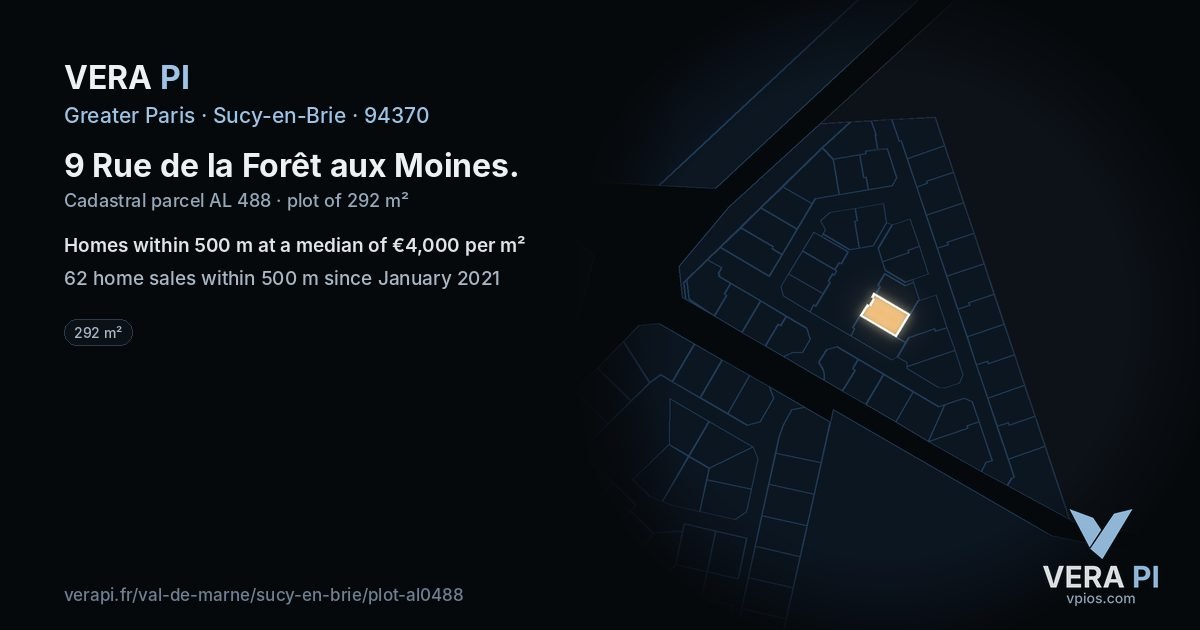 9 Rue de la Forêt aux Moines, Sucy-en-Brie at night – the plot lit, the parcels around coloured by the prices near them