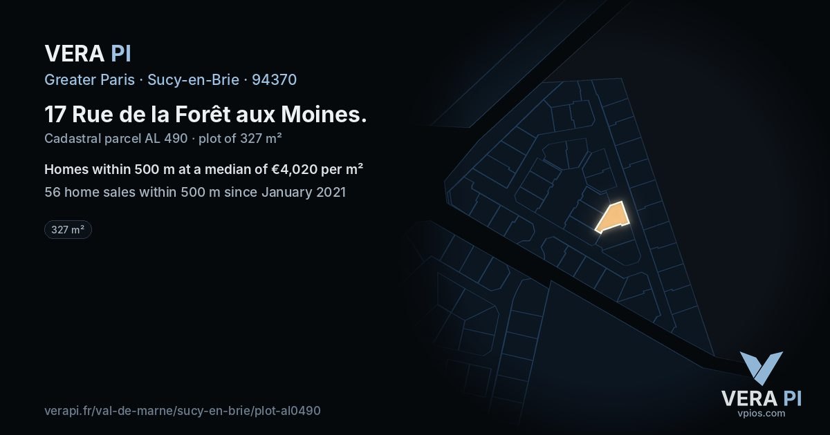 17 Rue de la Forêt aux Moines, Sucy-en-Brie at night – the plot lit, the parcels around coloured by the prices near them