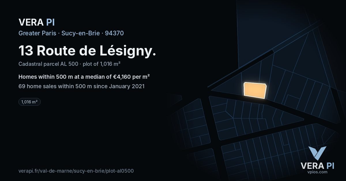 13 Route de Lésigny, Sucy-en-Brie at night – the plot lit, the parcels around coloured by the prices near them