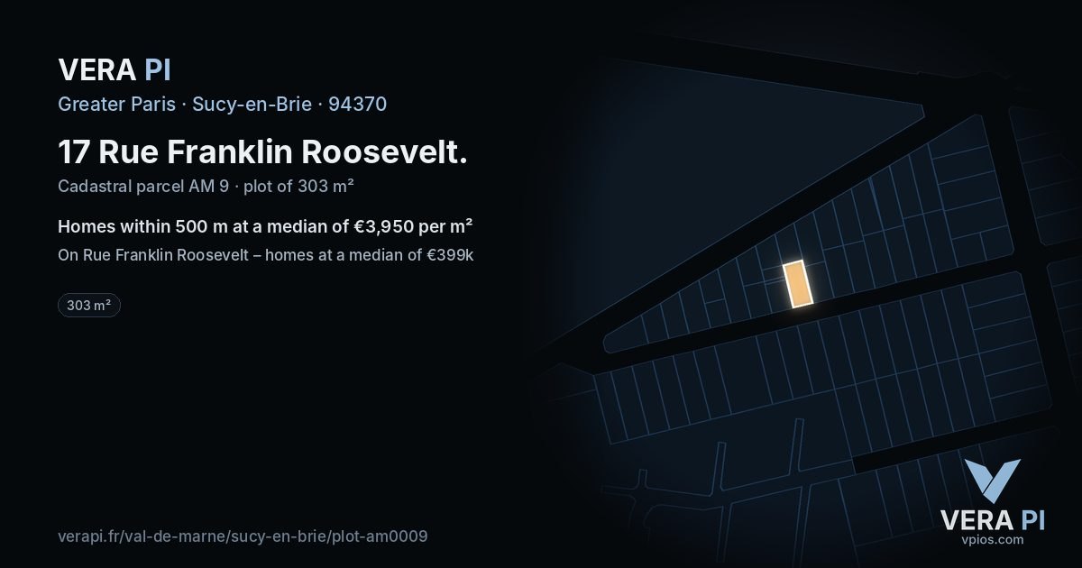17 Rue Franklin Roosevelt, Sucy-en-Brie at night – the plot lit, the parcels around coloured by the prices near them