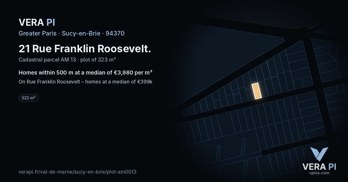 21 Rue Franklin Roosevelt, Sucy-en-Brie at night – the plot lit, the parcels around coloured by the prices near them