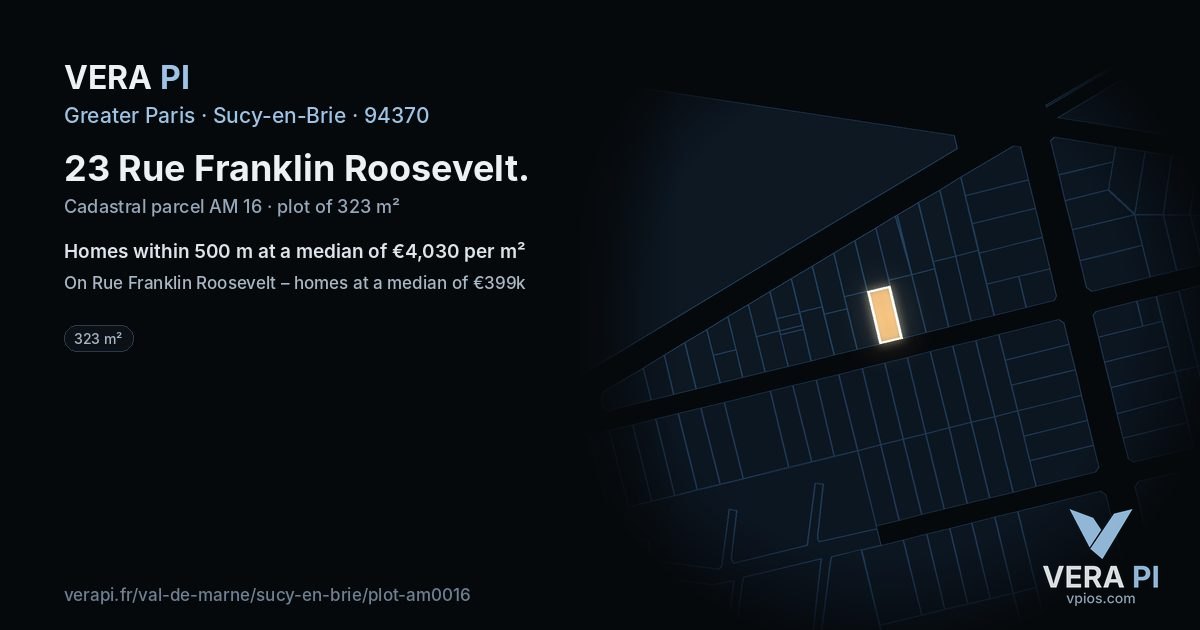 23 Rue Franklin Roosevelt, Sucy-en-Brie at night – the plot lit, the parcels around coloured by the prices near them