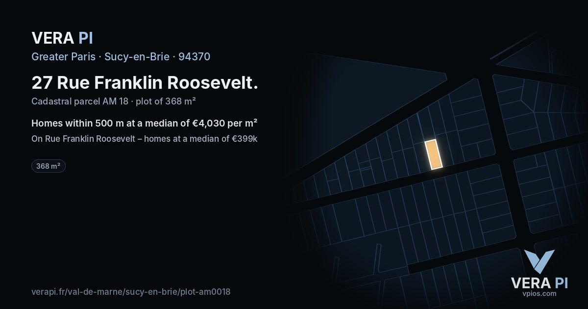 27 Rue Franklin Roosevelt, Sucy-en-Brie at night – the plot lit, the parcels around coloured by the prices near them