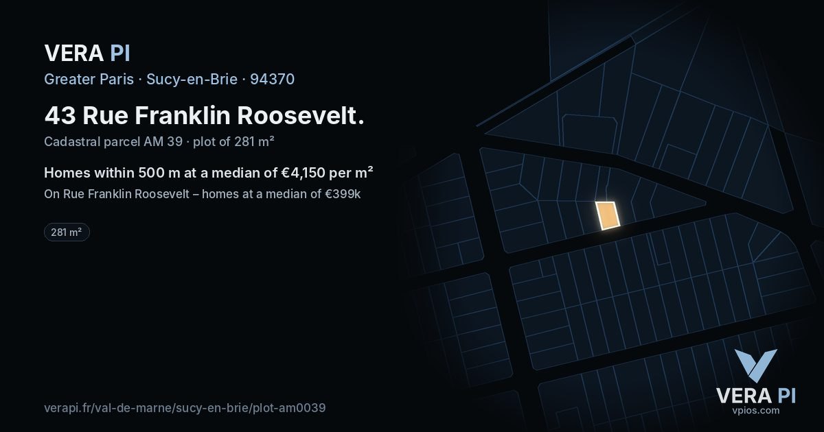 43 Rue Franklin Roosevelt, Sucy-en-Brie at night – the plot lit, the parcels around coloured by the prices near them