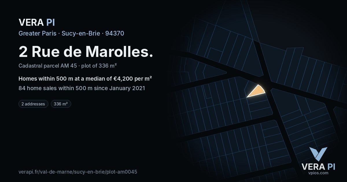 2 Rue de Marolles, Sucy-en-Brie at night – the plot lit, the parcels around coloured by the prices near them