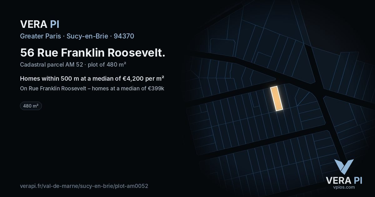 56 Rue Franklin Roosevelt, Sucy-en-Brie at night – the plot lit, the parcels around coloured by the prices near them