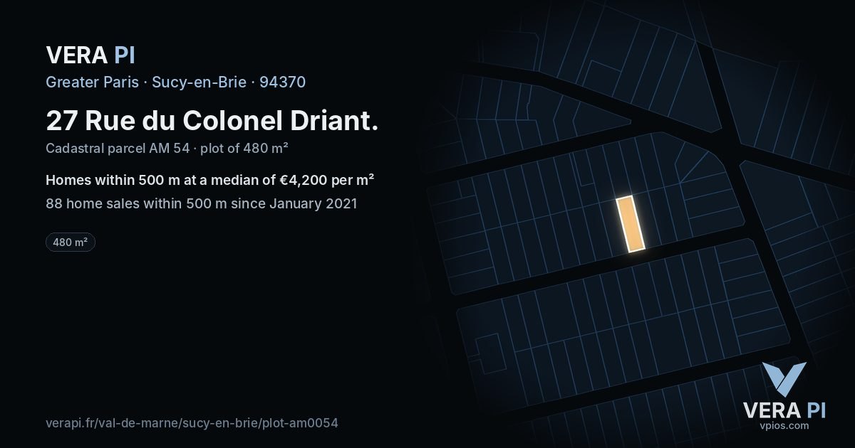 27 Rue du Colonel Driant, Sucy-en-Brie at night – the plot lit, the parcels around coloured by the prices near them