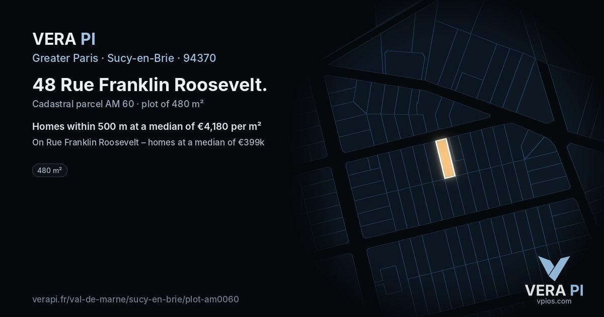 48 Rue Franklin Roosevelt, Sucy-en-Brie at night – the plot lit, the parcels around coloured by the prices near them