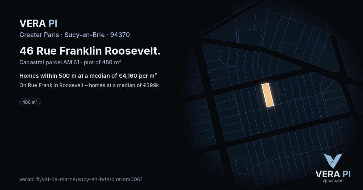 46 Rue Franklin Roosevelt, Sucy-en-Brie at night – the plot lit, the parcels around coloured by the prices near them
