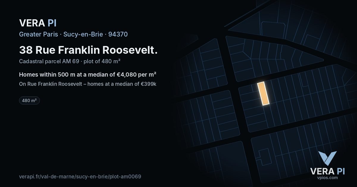 38 Rue Franklin Roosevelt, Sucy-en-Brie at night – the plot lit, the parcels around coloured by the prices near them
