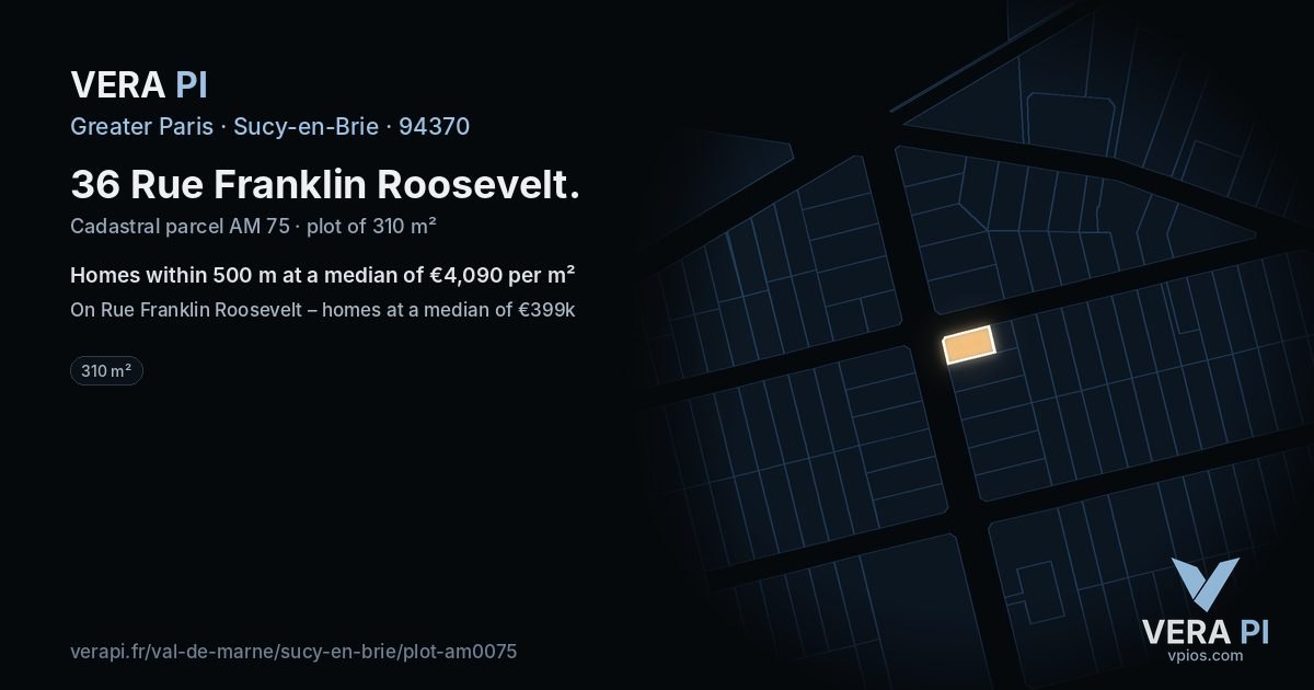 36 Rue Franklin Roosevelt, Sucy-en-Brie at night – the plot lit, the parcels around coloured by the prices near them