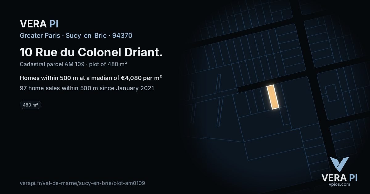10 Rue du Colonel Driant, Sucy-en-Brie at night – the plot lit, the parcels around coloured by the prices near them