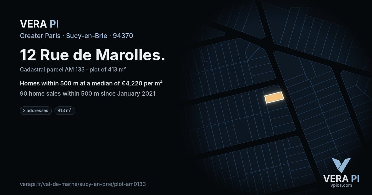 12 Rue de Marolles, Sucy-en-Brie at night – the plot lit, the parcels around coloured by the prices near them