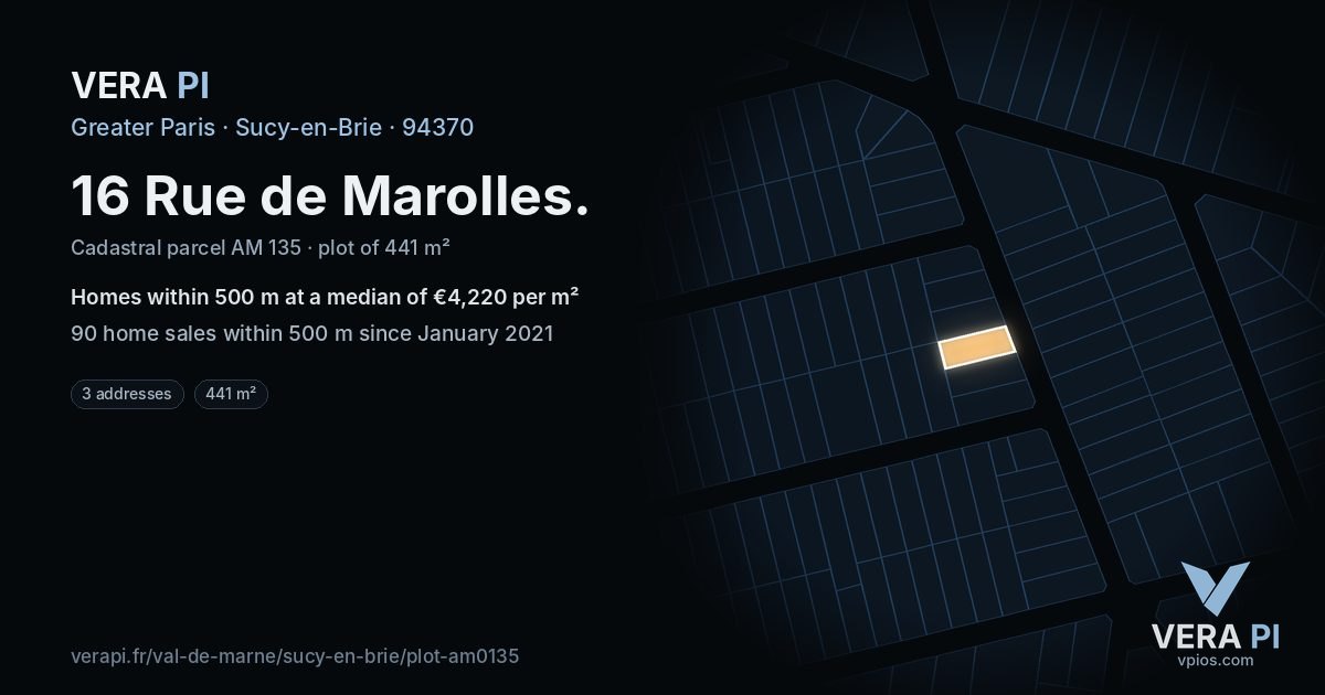 16 Rue de Marolles, Sucy-en-Brie at night – the plot lit, the parcels around coloured by the prices near them