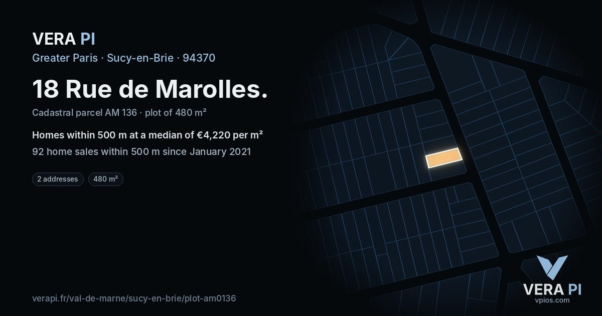 18 Rue de Marolles, Sucy-en-Brie at night – the plot lit, the parcels around coloured by the prices near them