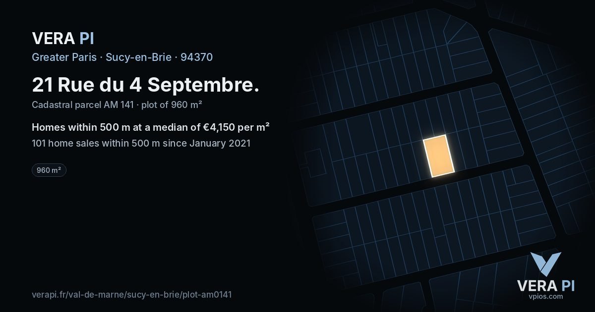 21 Rue du 4 Septembre, Sucy-en-Brie at night – the plot lit, the parcels around coloured by the prices near them