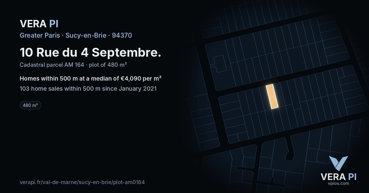 10 Rue du 4 Septembre, Sucy-en-Brie at night – the plot lit, the parcels around coloured by the prices near them