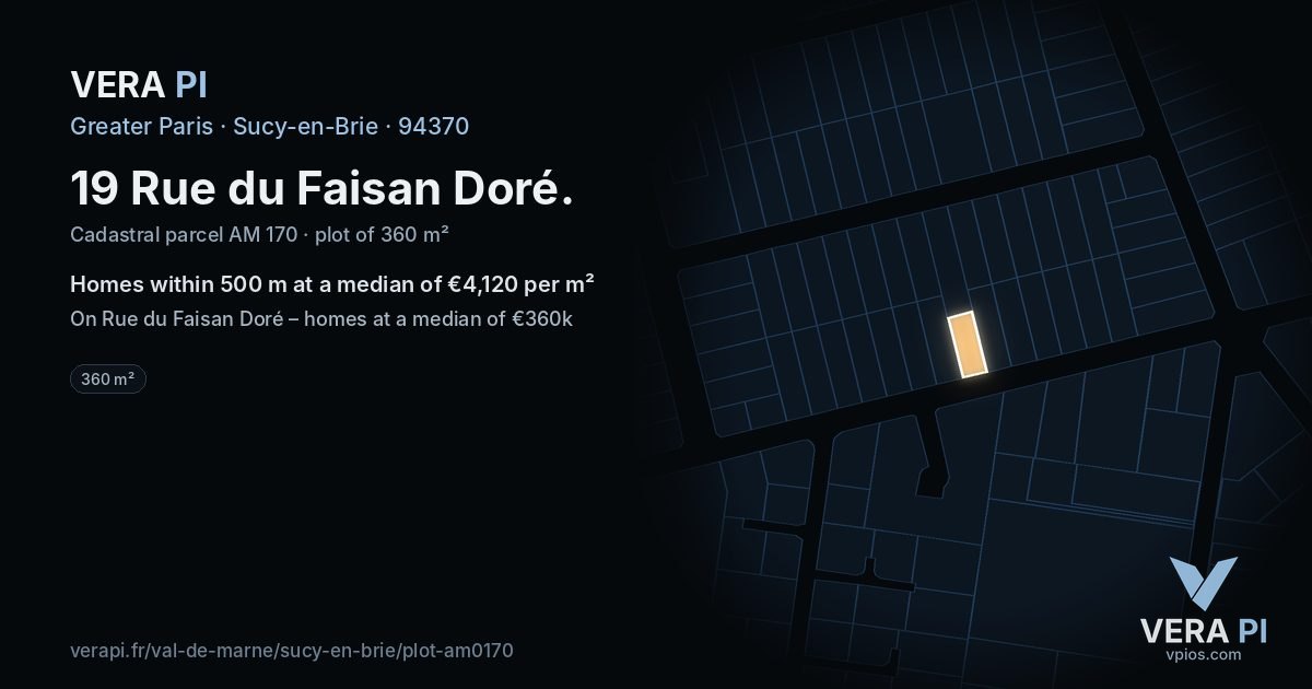 19 Rue du Faisan Doré, Sucy-en-Brie at night – the plot lit, the parcels around coloured by the prices near them