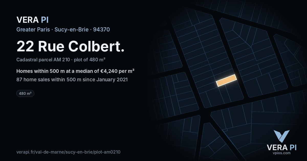 22 Rue Colbert, Sucy-en-Brie at night – the plot lit, the parcels around coloured by the prices near them