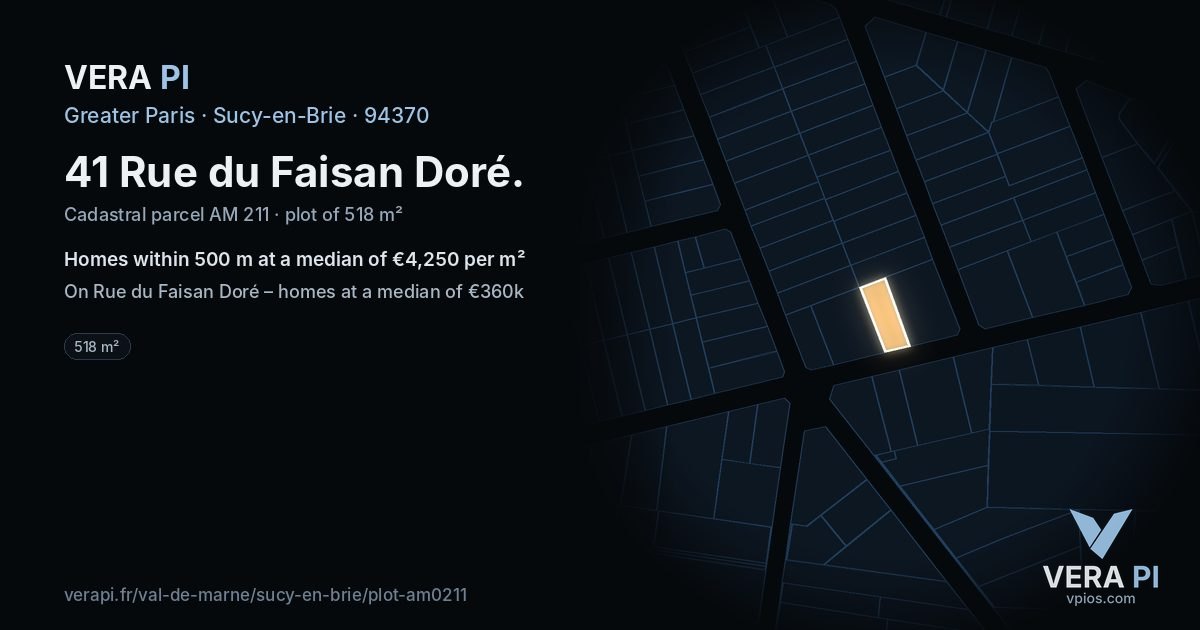 41 Rue du Faisan Doré, Sucy-en-Brie at night – the plot lit, the parcels around coloured by the prices near them