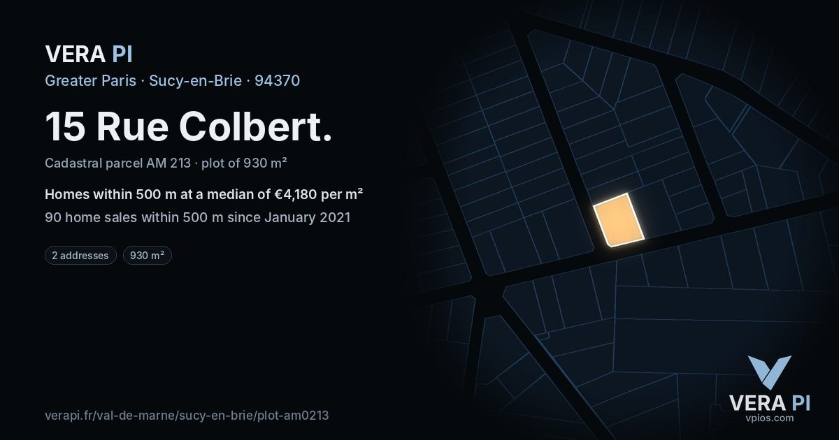 15 Rue Colbert, Sucy-en-Brie at night – the plot lit, the parcels around coloured by the prices near them