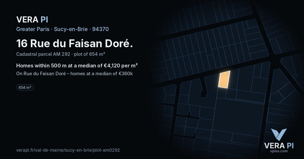 16 Rue du Faisan Doré, Sucy-en-Brie at night – the plot lit, the parcels around coloured by the prices near them