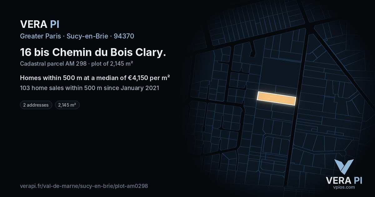 16 bis Chemin du Bois Clary, Sucy-en-Brie at night – the plot lit, the parcels around coloured by the prices near them