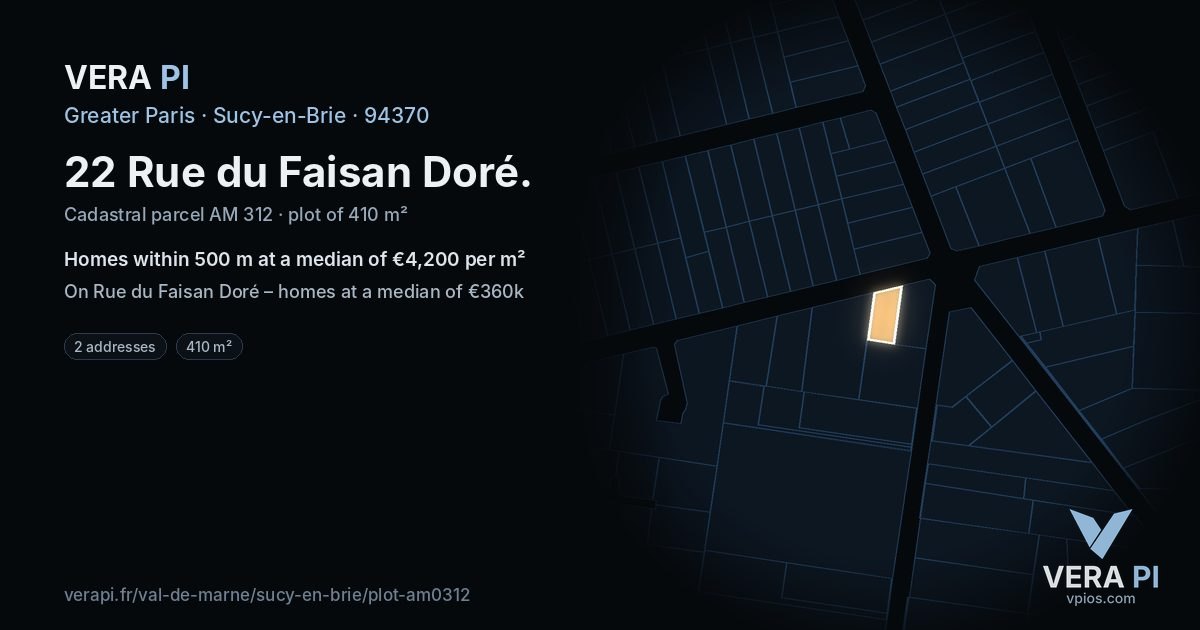 22 Rue du Faisan Doré, Sucy-en-Brie at night – the plot lit, the parcels around coloured by the prices near them