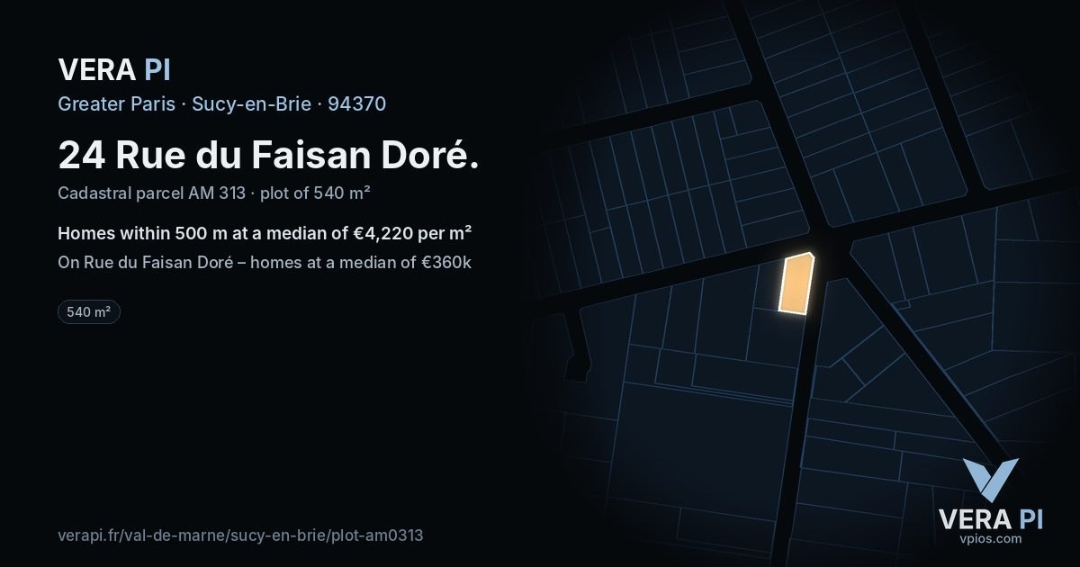 24 Rue du Faisan Doré, Sucy-en-Brie at night – the plot lit, the parcels around coloured by the prices near them
