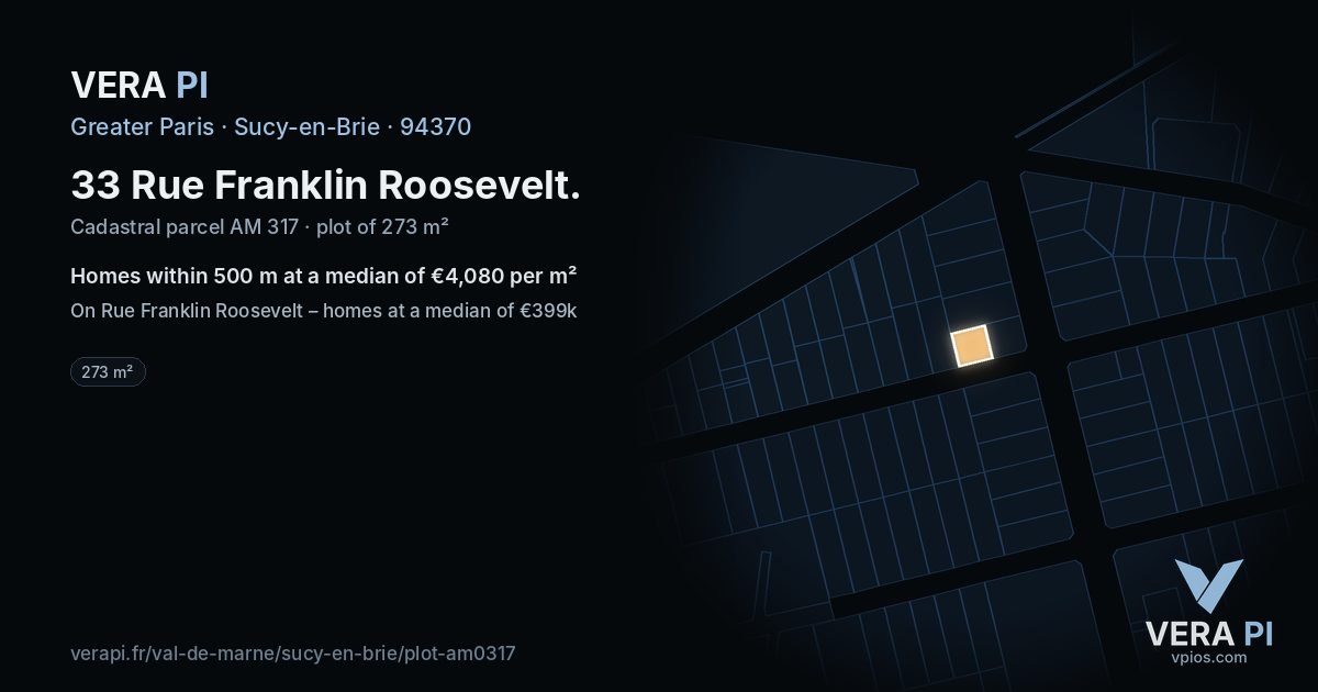 33 Rue Franklin Roosevelt, Sucy-en-Brie at night – the plot lit, the parcels around coloured by the prices near them