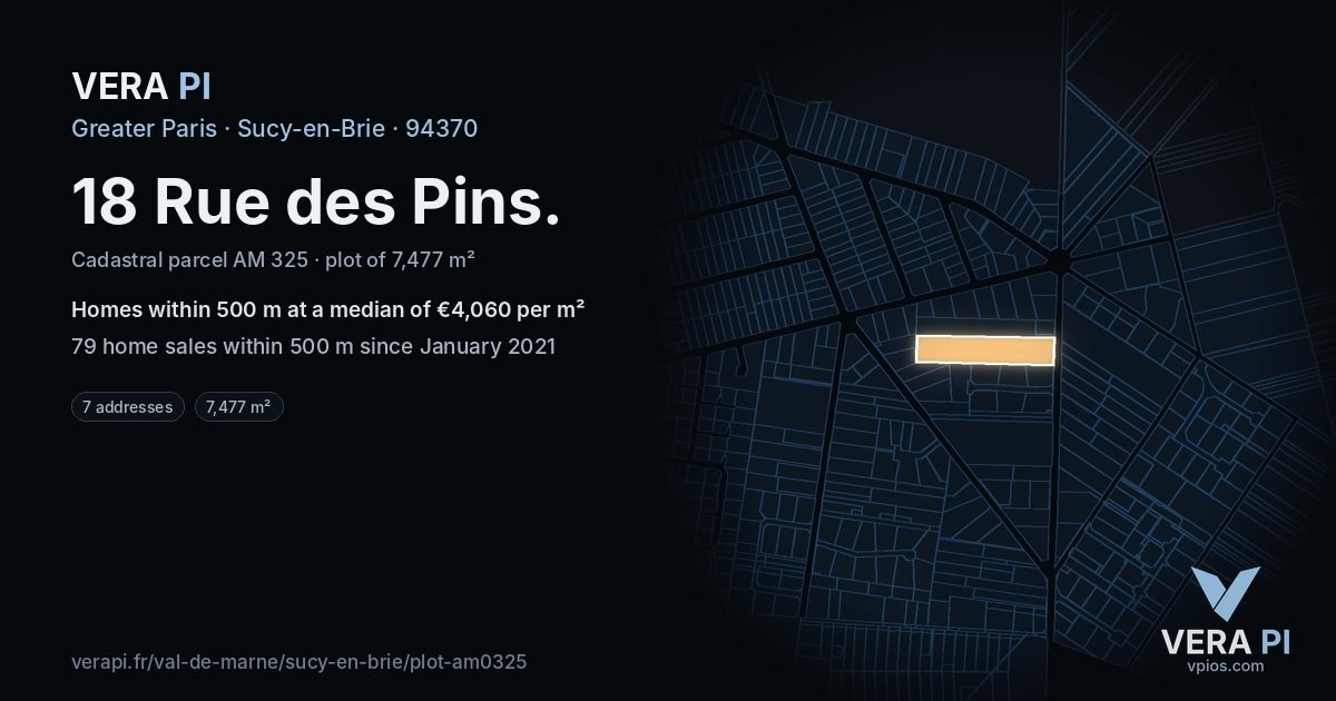 18 Rue des Pins, Sucy-en-Brie at night – the plot lit, the parcels around coloured by the prices near them