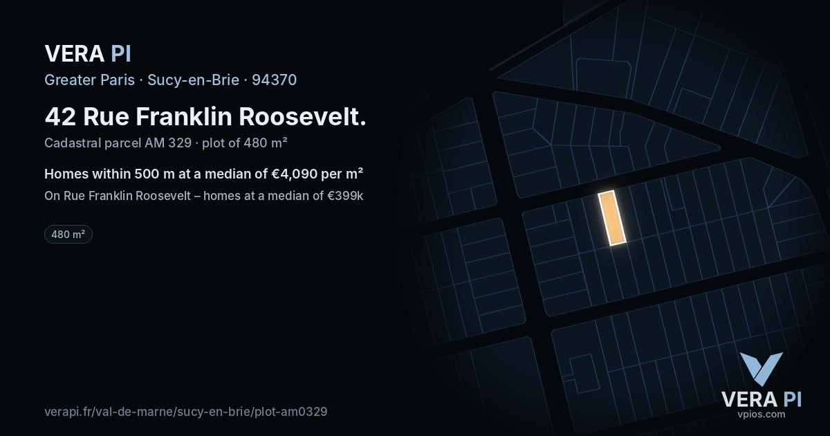 42 Rue Franklin Roosevelt, Sucy-en-Brie at night – the plot lit, the parcels around coloured by the prices near them