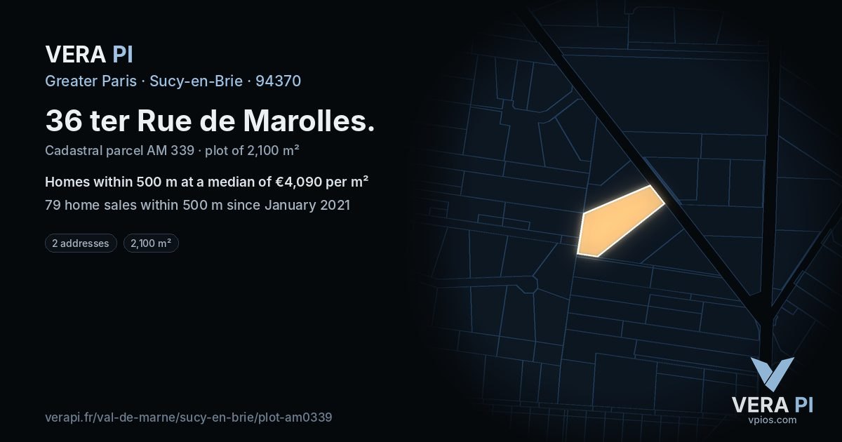 36 ter Rue de Marolles, Sucy-en-Brie at night – the plot lit, the parcels around coloured by the prices near them