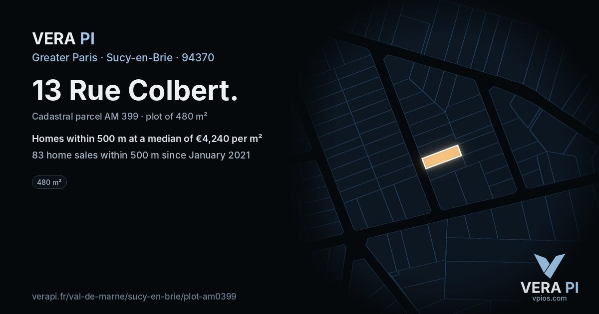 13 Rue Colbert, Sucy-en-Brie at night – the plot lit, the parcels around coloured by the prices near them