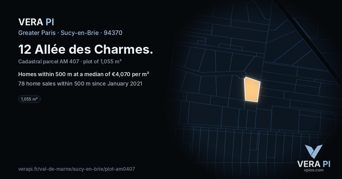 12 Allée des Charmes, Sucy-en-Brie at night – the plot lit, the parcels around coloured by the prices near them