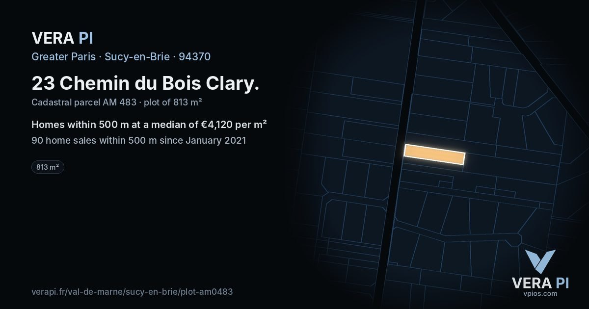 23 Chemin du Bois Clary, Sucy-en-Brie at night – the plot lit, the parcels around coloured by the prices near them