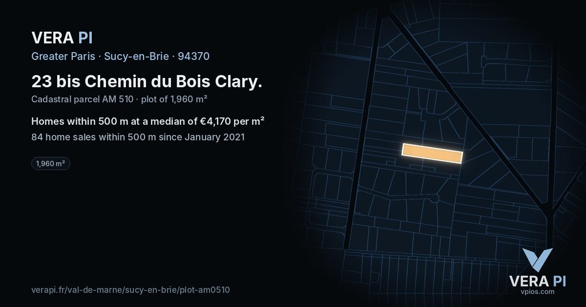 23 bis Chemin du Bois Clary, Sucy-en-Brie at night – the plot lit, the parcels around coloured by the prices near them