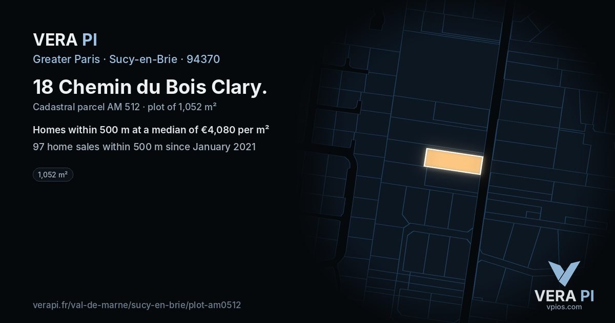 18 Chemin du Bois Clary, Sucy-en-Brie at night – the plot lit, the parcels around coloured by the prices near them