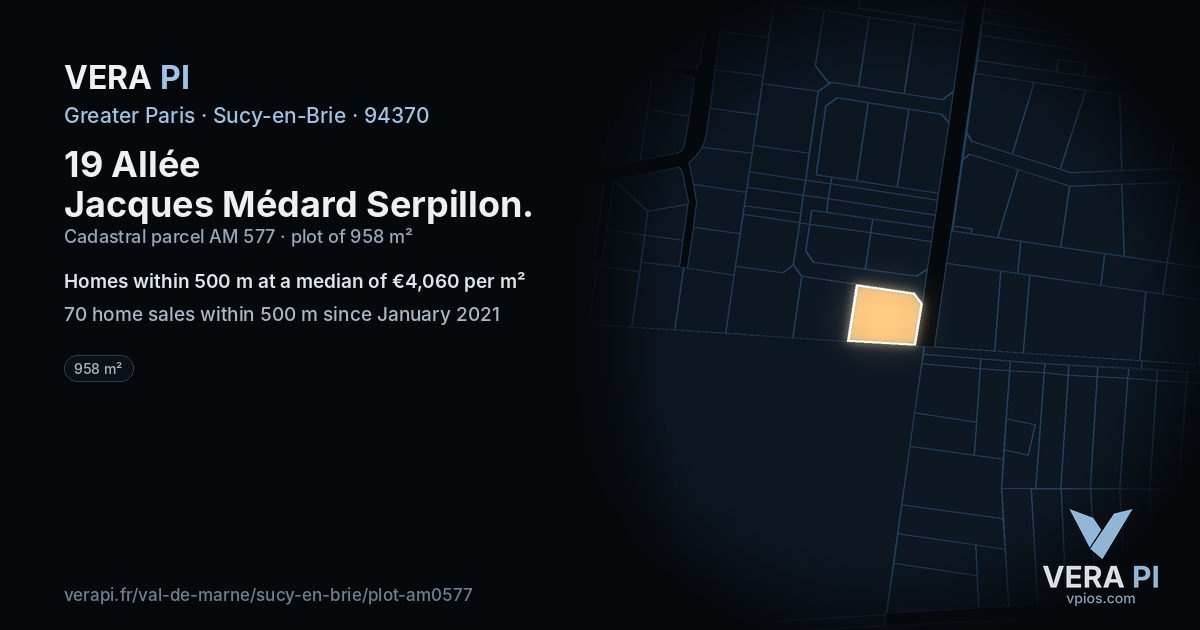 19 Allée Jacques Médard Serpillon, Sucy-en-Brie at night – the plot lit, the parcels around coloured by the prices near them