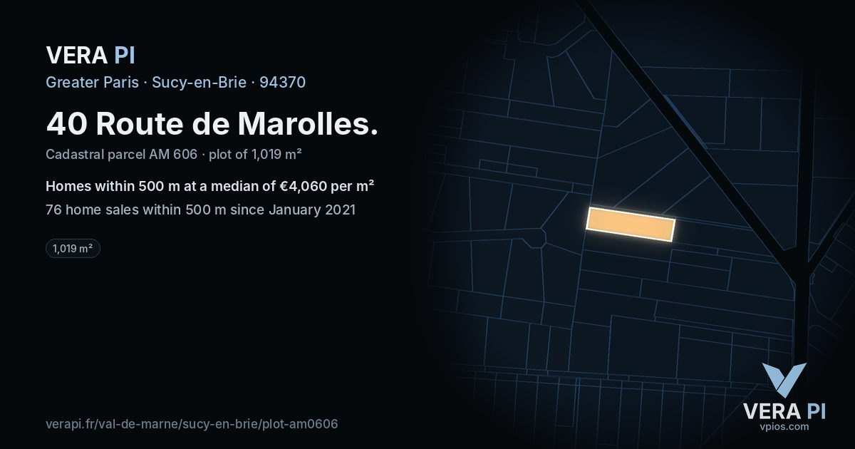 40 Route de Marolles, Sucy-en-Brie at night – the plot lit, the parcels around coloured by the prices near them