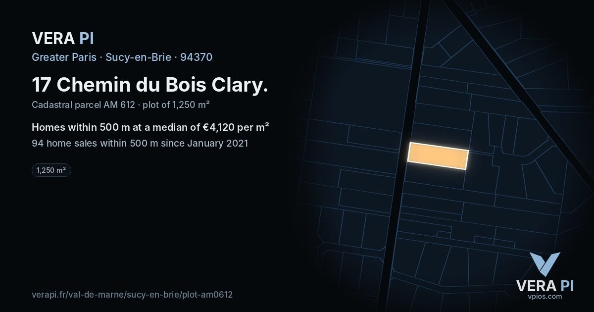17 Chemin du Bois Clary, Sucy-en-Brie at night – the plot lit, the parcels around coloured by the prices near them