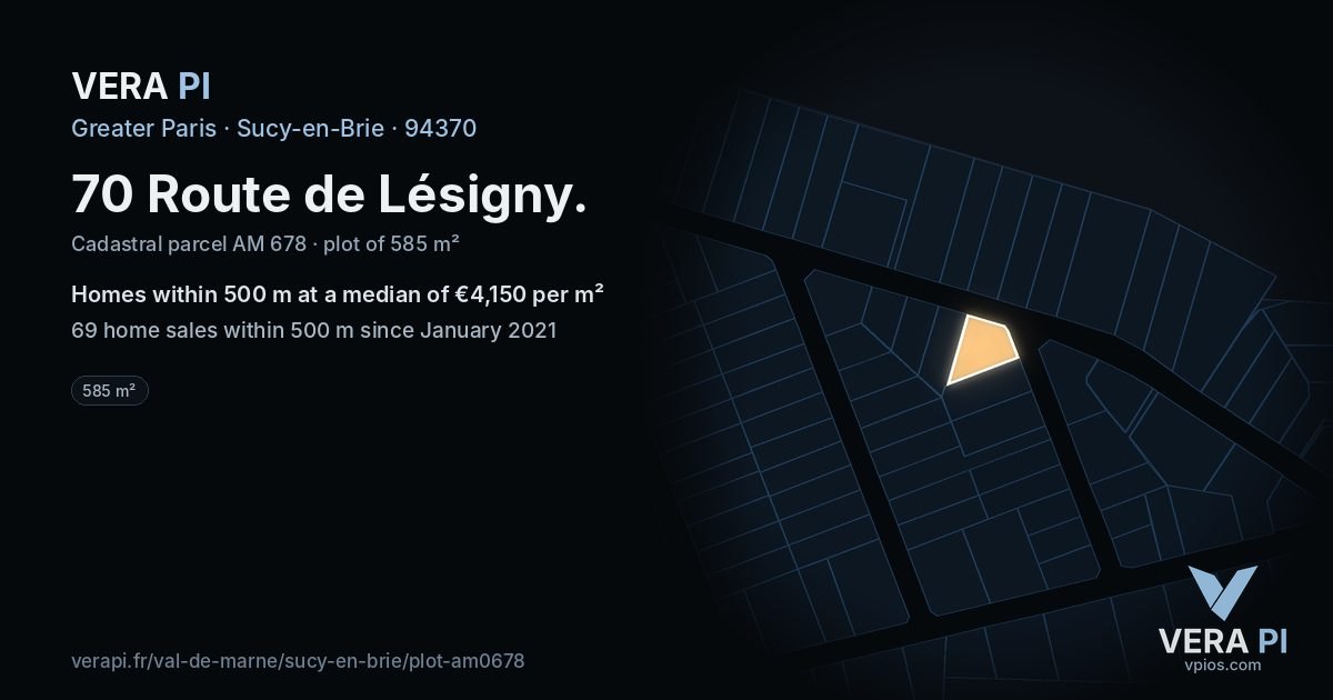 70 Route de Lésigny, Sucy-en-Brie at night – the plot lit, the parcels around coloured by the prices near them